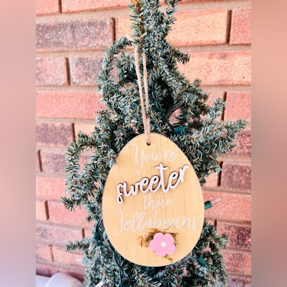 *Egg Hunt Ornament Yellow “You’re Sweeter Than Jellybeans” - Picture 10 of 10